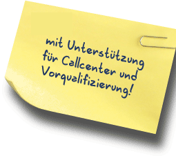 Neu: Mit Unterstützung für Callcenterfunktion und Vorqualifizierung! Neu: Mit Unterstützung für Callcenterfunktion und Vorqualifizierung!